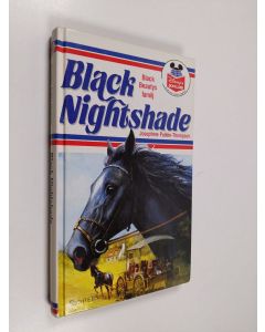 Kirjailijan Josephine Pullein-Thompson käytetty kirja Black Nightshade (Ruotsinkielinen)