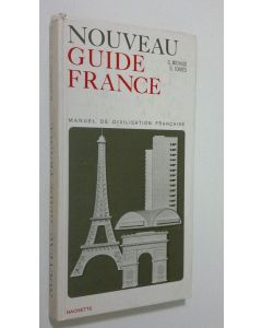 Kirjailijan G. Michaud käytetty kirja Nouveau guide France : manuel de civilisation francaise