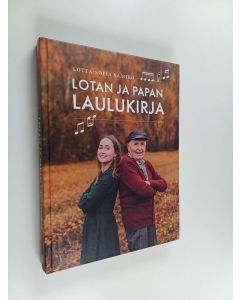 Kirjailijan Lotta-Sofia Saahko käytetty kirja Lotan ja papan laulukirja