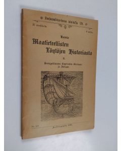 Kirjailijan O. A. Forsström käytetty kirja Kuwia maantieteellisten löytöjen historiasta, 2 - Portugalilaisten löytöretket Afrikaan ja Indiaan