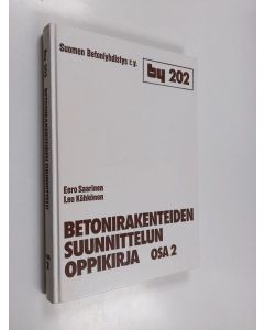 käytetty kirja Betonirakenteiden suunnittelun oppikirja Osa 2 - BY 202