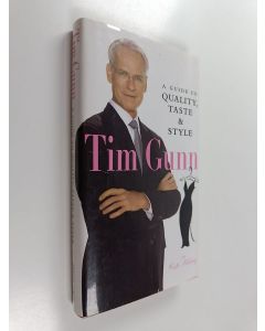 Kirjailijan Tim Gunn käytetty kirja A guide to quality, taste & style