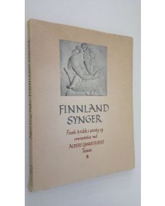 Kirjailijan Albert Lange Fliflet käytetty kirja Finnland synger : Finsk lyrikk i utvalg og oversettelse