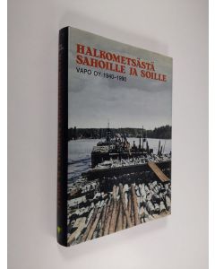 Kirjailijan Asko Jämsen käytetty kirja VAPO 50 vuotta : 1940-1990