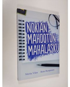 Kirjailijan Merita Vilen käytetty kirja Nokian mahdoton mahalasku