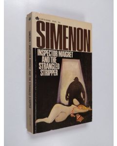 Kirjailijan Georges Simenon käytetty kirja Inspector Maigret and the strangled stripper