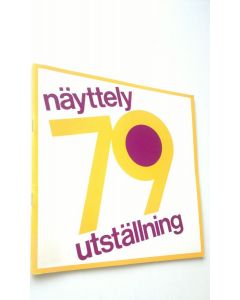 käytetty teos Näyttely 79 : Helsingin Taidehalli 31.3.-22.4.1979 ; Turun Taidemuseo 26.4.27.5.1979 (UUDENVEROINEN)