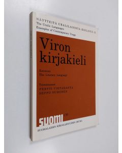 käytetty kirja Näytteitä uralilaisista kielistä 2 : Viron kirjakieli = The Uralic languages, examples of contemporary usage 2 : Estonian, the literary language