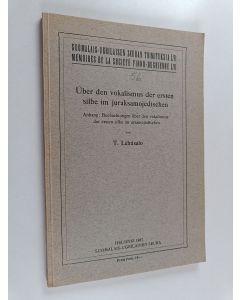 Kirjailijan T. Lehtisalo käytetty kirja Über den vokalismus der ersten silbe im juraksamojedischen