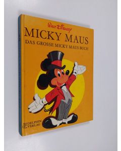 Tekijän Walt Disney  käytetty kirja Micky Maus - Das grosse Micky Maus buch