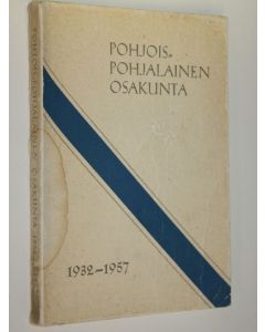 Kirjailijan Sakari Vapaasalo käytetty kirja Pohjois-pohjalainen osakunta 1932-1957