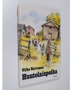 Kirjailijan Vilho Verronen käytetty kirja Huutolaispoika