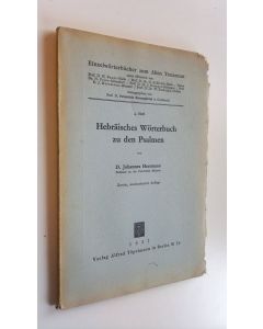 Kirjailijan D. Johannes Herrmann käytetty kirja Hebräisches Wörterbuch zu den Psalmen : Einzelwörterbucher zum Alten Testament 4. Heft
