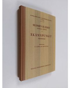 Kirjailijan J.I. Liro käytetty kirja Suomen eläimet 6 : Äkämäpunkit