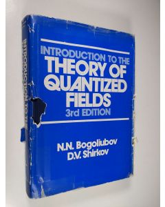 Kirjailijan N. N. Bogoliubov & D. V. Shirkov käytetty kirja Introduction to the Theory of Quantized Fields