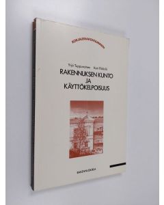 Kirjailijan Yrjö Tuppurainen käytetty kirja Rakennuksen kunto ja käyttökelpoisuus