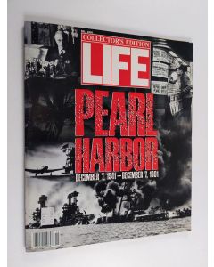 käytetty teos Life - Fall 1991 : Pearl Harbor - December 7, 1941- December 7, 1991 (Collector's edition)