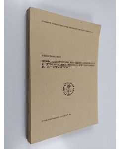 Kirjailijan Mikko Kankainen käytetty kirja Suomalaisen peruskoulun eriyttämisratkaisun yhteiskunnallisen taustan ja siirtymävaiheen toteutuksen arviointi