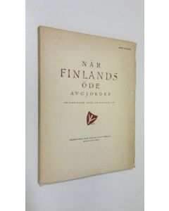 Tekijän H. ym. Ignatius  käytetty kirja När Finlands öde avgjordes : skildringar från frihetskriget (lukematon)