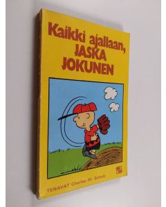 Kirjailijan Charles M. Schulz käytetty kirja Kaikki ajallaan, Jaska Jokunen