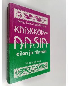 Kirjailijan Marja-Leena Heikkilä-Horn käytetty kirja Kaakkois-Aasia eilen ja tänään