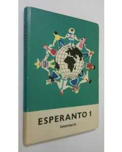 Kirjailijan Istvan Szerdahelyi käytetty kirja Esperanto 1 : internacia lernolibro por la lerneja junularo