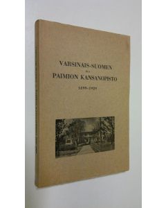 käytetty kirja Varsinais-Suomen eli Paimion kansanopisto 1899-1929 (lukematon)