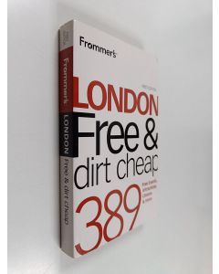 Kirjailijan Joe Fullman käytetty kirja London free & dirt cheap - Frommer's London free and dirt cheap