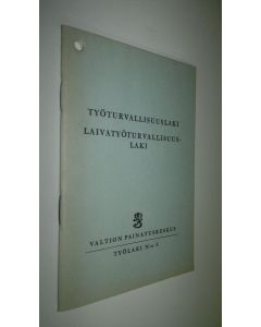 käytetty kirja Työturvallisuuslaki : laivatyöturvallisuuslaki