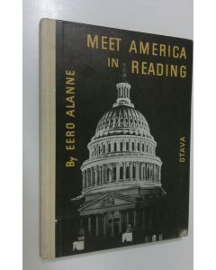 Kirjailijan Eero Alanne käytetty kirja Meet America in reading