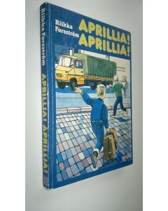 Kirjailijan Riikka Forsström käytetty kirja Aprillia! Aprillia!