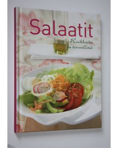 Tekijän Maija Pellikka  käytetty kirja Salaatit : raikkaita ja terveellisiä