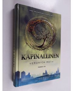 Kirjailijan Veronica Roth käytetty kirja Kapinallinen