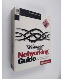 käytetty kirja MIcrosoft Windows NT Server - Networking Guide : technical information and tools for the support professional