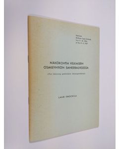 Kirjailijan Lauri Drockila käytetty teos Näkökohtia velkaisen osakeyhtiön saneerauksessa - Eripainos Defensor Legis-lehdestä, N: 11-12, 1966 ja N:o 3-4, 1967 (tekijän omiste)
