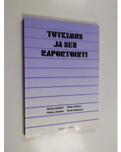 Kirjailijan Pirkko Liikanen & Pirkko Remes ym. käytetty kirja Tutkimus ja sen raportointi