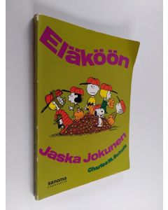 Kirjailijan Charles M. Schulz käytetty kirja Eläköön Jaska Jokunen