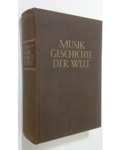 Kirjailijan Kurt Pahlen käytetty kirja Musikgeschichte der welt