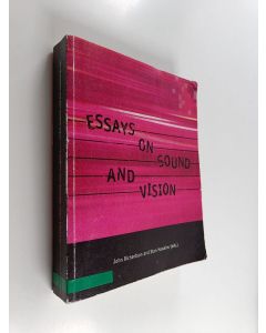 Kirjailijan John Richardson & Stan Hawkins käytetty kirja Essays on Sound and Vision