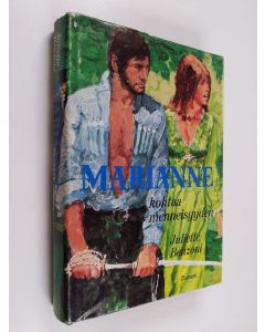 Kirjailijan Juliette Benzoni käytetty kirja Marianne kohtaa menneisyyden