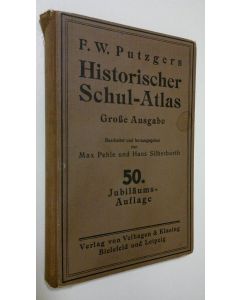 Kirjailijan Max Pehle käytetty kirja F. W. Putzgers Historischer Schul-Atlas