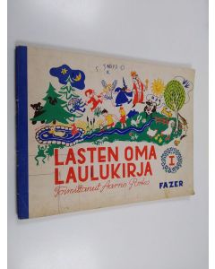 Kirjailijan Helinä Kangas & Aarne Porko käytetty teos Lasten oma laulukirja - sata laulua kotien ja lastentarhojen pienokaisille 1