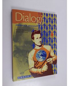 Kirjailijan Tuukka Tomperi käytetty kirja Dialogi yksilöstä ja yhteisöistä