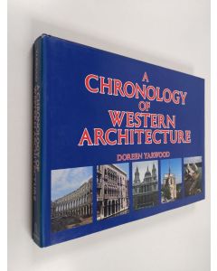 Kirjailijan Doreen Yarwood käytetty kirja A chronology of western architecture