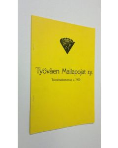 käytetty teos Työväen mailapojat ry : toimintakertomus v. 1995