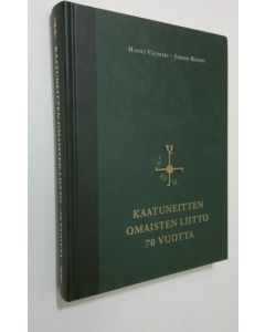 Kirjailijan Hannu Välimäki käytetty kirja Kaatuneitten Omaisten Liitto 70 vuotta