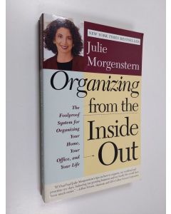 Kirjailijan Julie Morgenstern käytetty kirja Organizing from the inside out
