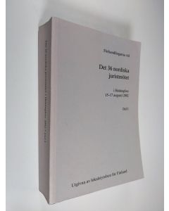 käytetty kirja Förhandlingarna vid Det 36. nordiska juristmötet i Helsingfors 15.-17. augusti 2002 Del 1