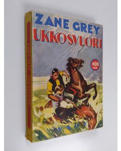 Kirjailijan Zane Grey käytetty kirja Ukkosvuori