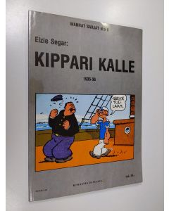 Kirjailijan Elzie Segar käytetty kirja Kippari Kalle 1935-36